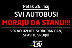 LSV: Vozači i prevoznici, 26 maja uzmite slobodan dan za slobodnu Srbiju!